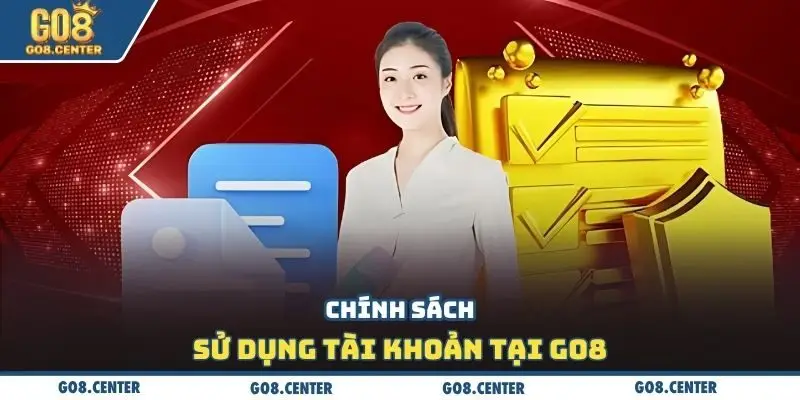 Chính sách sử dụng tài khoản tại GO8